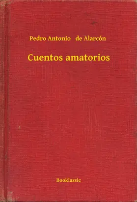 Alarcón |  Cuentos amatorios | eBook | Sack Fachmedien