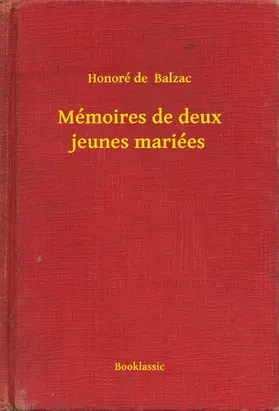 Balzac |  Mémoires de deux jeunes mariées | eBook | Sack Fachmedien