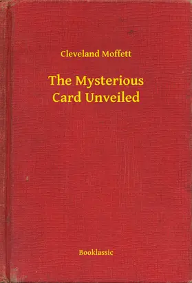 Moffett |  The Mysterious Card Unveiled | eBook | Sack Fachmedien