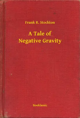 Stockton |  A Tale of Negative Gravity | eBook | Sack Fachmedien