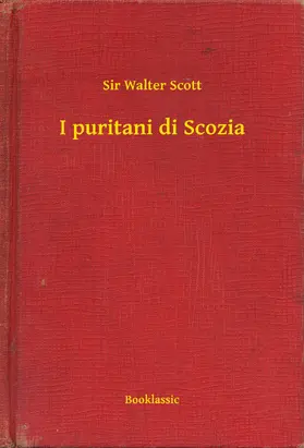 Scott |  I puritani di Scozia | eBook | Sack Fachmedien