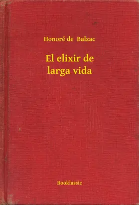 Balzac |  El elixir de larga vida | eBook | Sack Fachmedien