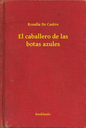 Castro |  El caballero de las botas azules | eBook | Sack Fachmedien