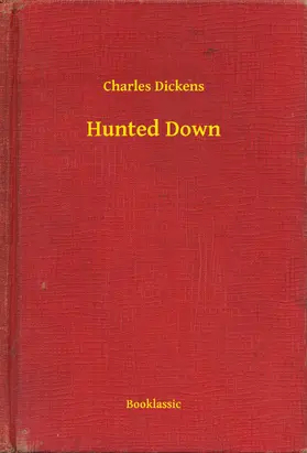 Dickens |  Hunted Down | eBook | Sack Fachmedien