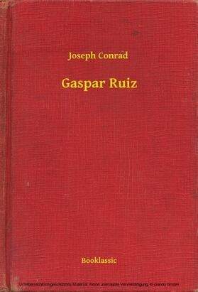 Conrad |  Gaspar Ruiz | eBook | Sack Fachmedien