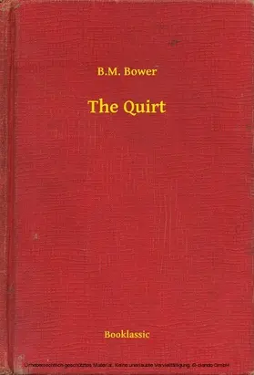 Bower |  The Quirt | eBook | Sack Fachmedien