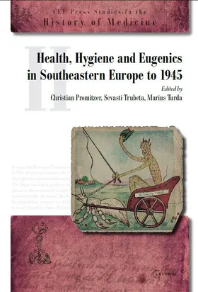 Promitzer / Turda / Trubeta | Health, Hygiene and Eugenics in Southeastern Europe to 1945 | E-Book | sack.de