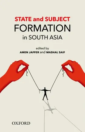 Jaffer / Saif |  State and Subject Formation in South Asia | Buch |  Sack Fachmedien