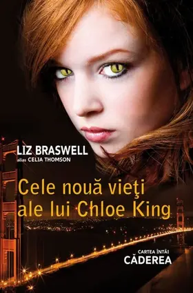 Braswell / Thomson |  Cele noua vie¿i ale lui Chloe King. Cartea întâi - Caderea | eBook | Sack Fachmedien