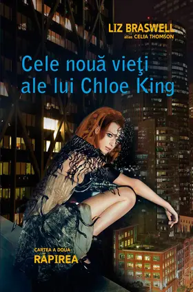 Braswell / Thomson |  Cele noua vie¿i ale lui Chloe King. Cartea a doua - Rapirea | eBook | Sack Fachmedien