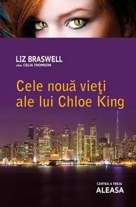 Braswell / Thomson |  Cele noua vie¿i ale lui Chloe King. Cartea a treia - Aleasa | eBook | Sack Fachmedien