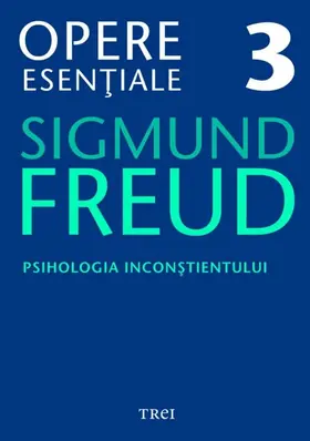 Freud |  Opere esen¿iale, vol. 3 - Psihologia incon¿tientului | eBook | Sack Fachmedien