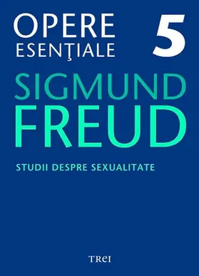 Freud |  Opere esen¿iale, vol. 5 - Studii despre sexualitate | eBook | Sack Fachmedien