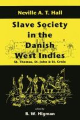 Boodraj / Hall / Higman |  Slave Society in the Danish West Indies | Buch |  Sack Fachmedien