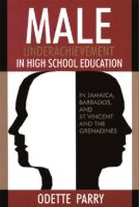 Parry |  Male Underachievement in High School Education | Buch |  Sack Fachmedien