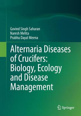 Saharan / Meena / Mehta |  Alternaria Diseases of Crucifers: Biology, Ecology and Disease Management | Buch |  Sack Fachmedien