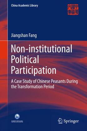 Fang |  Non-institutional Political Participation | Buch |  Sack Fachmedien