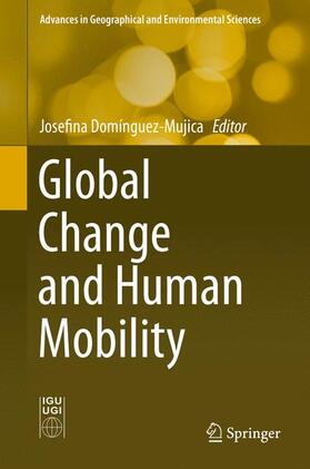 Domínguez-Mujica |  Global Change and Human Mobility | Buch |  Sack Fachmedien
