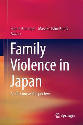 Ishii-Kuntz / Kumagai |  Family Violence in Japan | Buch |  Sack Fachmedien