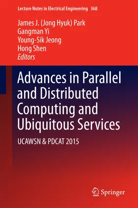 Park / Yi / Jeong |  Advances in Parallel and Distributed Computing and Ubiquitous Services | eBook | Sack Fachmedien