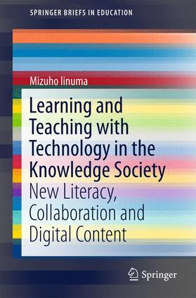 Iinuma |  Learning and Teaching with Technology in the Knowledge Society | Buch |  Sack Fachmedien