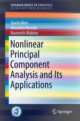 Mori / Kuroda / Makino |  Nonlinear Principal Component Analysis and Its Applications | Buch |  Sack Fachmedien