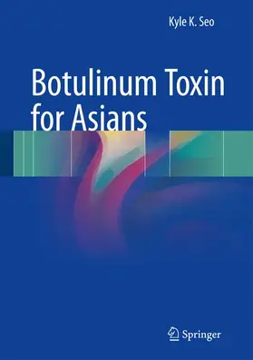 Seo |  Botulinum Toxin for Asians | Buch |  Sack Fachmedien