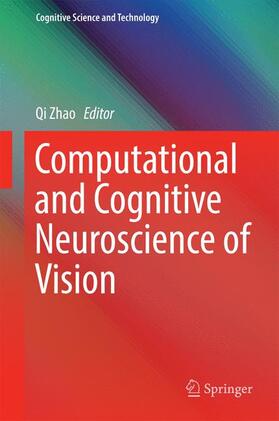 Zhao |  Computational and Cognitive Neuroscience of Vision | Buch |  Sack Fachmedien