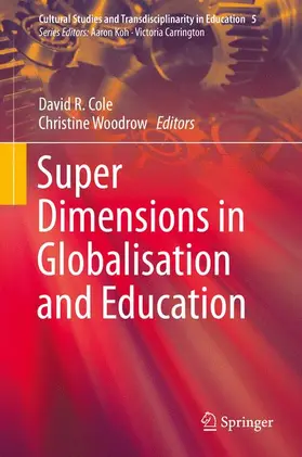 Woodrow / Cole |  Super Dimensions in Globalisation and Education | Buch |  Sack Fachmedien