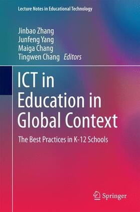 Zhang / Chang / Yang |  ICT in Education in Global Context | Buch |  Sack Fachmedien