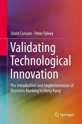 Falvey / Coniam |  Validating Technological Innovation | Buch |  Sack Fachmedien