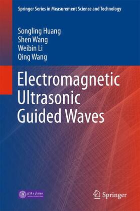 Huang / Wang / Li |  Electromagnetic Ultrasonic Guided Waves | Buch |  Sack Fachmedien