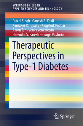 Singh / Kokil / Tupally |  Therapeutic Perspectives in Type-1 Diabetes | eBook | Sack Fachmedien