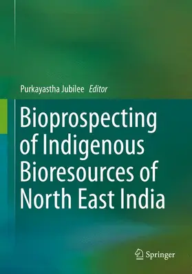 Purkayastha |  Bioprospecting of Indigenous Bioresources of North-East India | Buch |  Sack Fachmedien