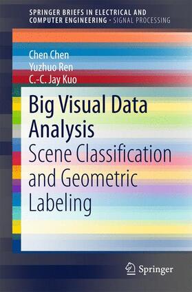 Chen / Kuo / Ren |  Big Visual Data Analysis | Buch |  Sack Fachmedien