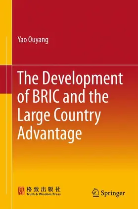 Ouyang |  The Development of BRIC and the Large Country Advantage | Buch |  Sack Fachmedien