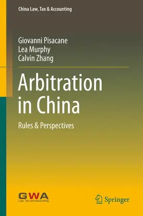 Pisacane / Zhang / Murphy |  Arbitration in China | Buch |  Sack Fachmedien