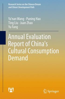 Wang / Hao / Fang |  Annual Evaluation Report of China's Cultural Consumption Demand | Buch |  Sack Fachmedien
