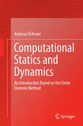 Öchsner |  Computational Statics and Dynamics | eBook | Sack Fachmedien