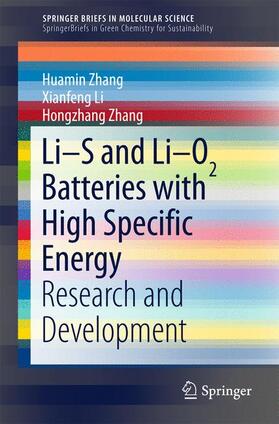 Zhang / Li |  Li-S and Li-O2 Batteries with High Specific Energy | Buch |  Sack Fachmedien