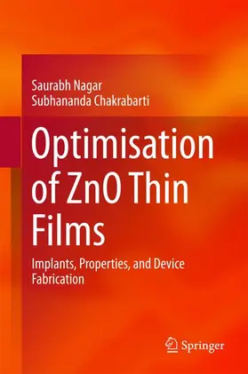 Chakrabarti / Nagar |  Optimisation of ZnO Thin Films | Buch |  Sack Fachmedien