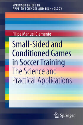 Clemente |  Small-Sided and Conditioned Games in Soccer Training | eBook | Sack Fachmedien