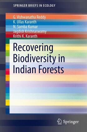 Reddy / Karanth / Kumar |  Recovering Biodiversity in Indian Forests | Buch |  Sack Fachmedien