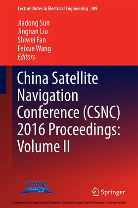 Sun / Liu / Fan |  China Satellite Navigation Conference (CSNC) 2016 Proceedings: Volume II | eBook | Sack Fachmedien