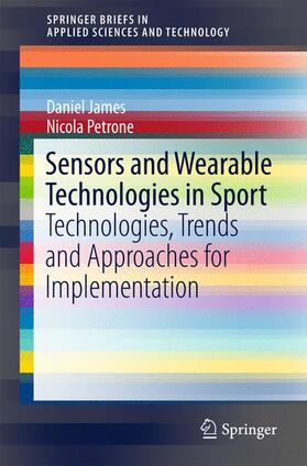 Petrone / James |  Sensors and Wearable Technologies in Sport | Buch |  Sack Fachmedien