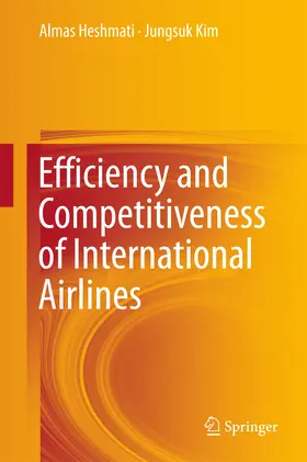 Heshmati / Kim |  Efficiency and Competitiveness of International Airlines | eBook | Sack Fachmedien