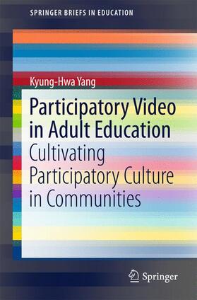 Yang |  Participatory Video in Adult Education | Buch |  Sack Fachmedien