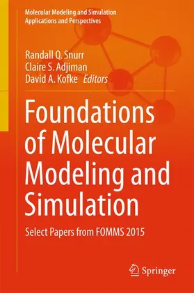 Snurr / Kofke / Adjiman |  Foundations of Molecular Modeling and Simulation | Buch |  Sack Fachmedien