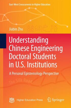 Zhu |  Understanding Chinese Engineering Doctoral Students in U.S. Institutions | Buch |  Sack Fachmedien