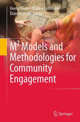 Tiwari / Smith / Lommerse |  M² Models and Methodologies for Community Engagement | Buch |  Sack Fachmedien